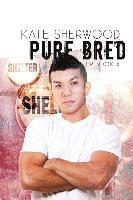 bokomslag Pure Bred: Book Four of the Shelter Series