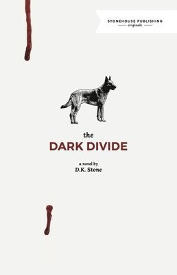 D K Stone - The Dark Divide, Häftad