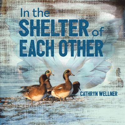 In the Shelter of Each Other 1