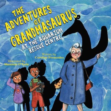 bokomslag The Adventures of Grandmasaurus