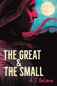 bokomslag The Great & the Small