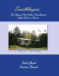bokomslag Trailblazers: The Story of Port Arthur Kansallisseura - Loyal Finns in Canada 1926 - 2002
