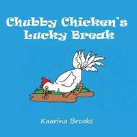 bokomslag Chubby Chicken's Lucky Break