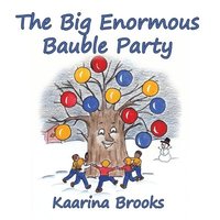 bokomslag The Big Enormous Bauble Party
