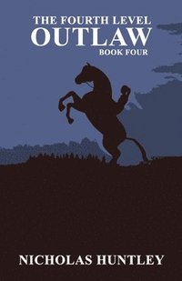 bokomslag The Fourth Level - Book Four - Outlaw