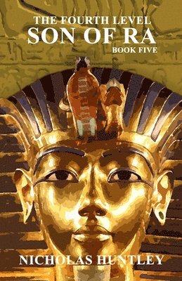 The Fourth Level - Book Five - Son of Ra 1