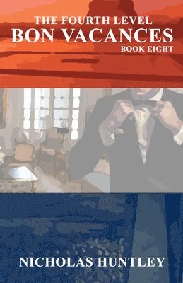 Fourth Level - Book Eight - Bon Vacances