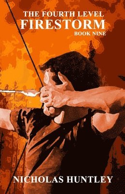 Fourth Level - Book Nine - Firestorm