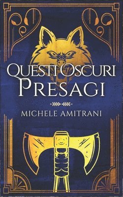 Questi oscuri presagi 1