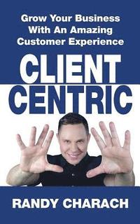 bokomslag Client Centric