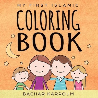 Bachar Karroum - My First Islamic Coloring Book, Häftad