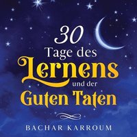 bokomslag 30 Tage des Lernens und der guten Taten