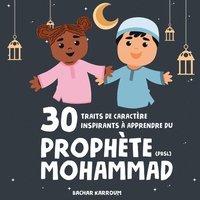 bokomslag 30 traits de caractre inspirants  apprendre du Prophte Mohammad