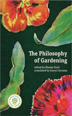 The Philosophy of Gardening: Essays 1