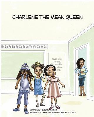 Charlene The Mean Queen 1