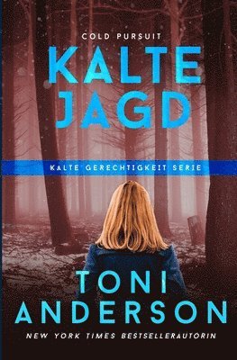 Toni Anderson - Kalte Jagd - Cold Pursuit, Häftad