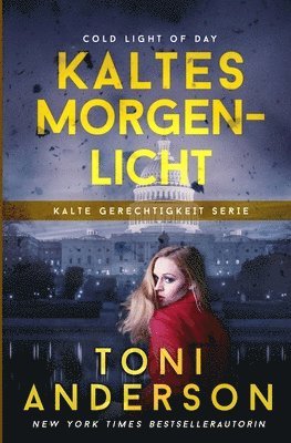 Toni Anderson - Kaltes Morgenlicht - Cold Light of Day, Häftad