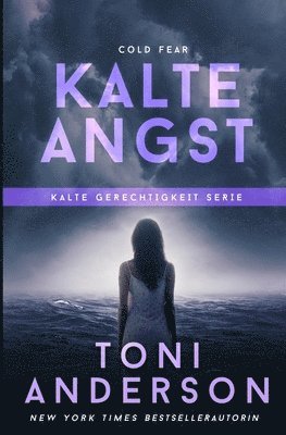 Toni Anderson - Kalte Angst - Cold Fear, Häftad