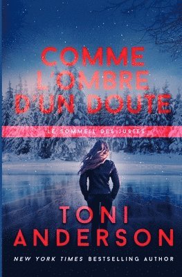 Toni Anderson - Comme l'ombre d'un doute, Häftad