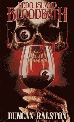 Duncan Ralston - Pedo Island Bloodbath, Häftad