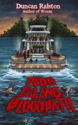 Duncan Ralston - Pedo Island Bloodbath, Häftad