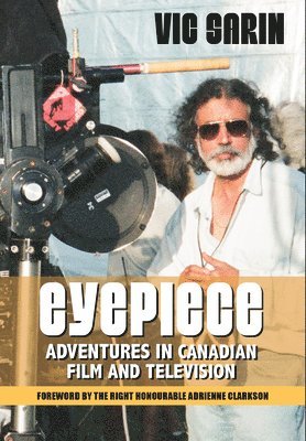 bokomslag Eyepiece: Adventures in Canadian Film and Television