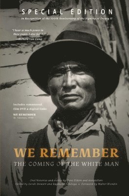 Raymond Yakeleya, Elizabeth Yakeleya, Simon Sarah, Leanne Goose, Sarah Simon, George Blondin, Sarah Stewart - We Remember the Coming of the White Man, Häftad