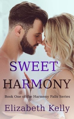 bokomslag Sweet Harmony: Book One, Harmony Falls Series