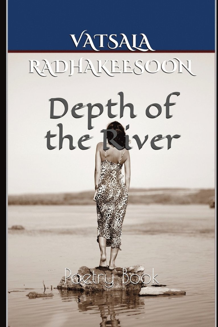 Vatsala Radhakeesoon - Depth of the River, Häftad