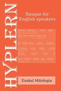 bokomslag Basque for English Speakers: Euskal Mitologia: Interlinear Basque to English