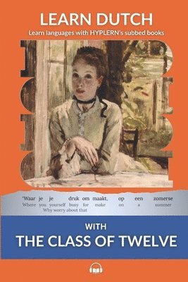 Bermuda Word Hyplern, Carry Van Bruggen, Kees Van Den End - Learn Dutch with The Class of Twelve, Häftad