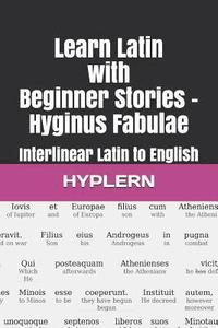 bokomslag Learn Latin with Beginner Stories - Hyginus Fabulae: Interlinear Latin to English