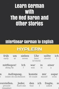 bokomslag Learn German with The Red Baron and Other Stories: Interlinear German to English