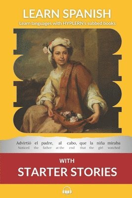 Learn Spanish with Starter Stories