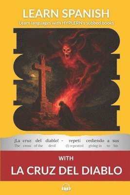 Gustavo Adolfo Becquer, Kees Van Den End, Bermuda Word Hyplern - Learn Spanish with The Novel La Cruz Del Diablo, Häftad