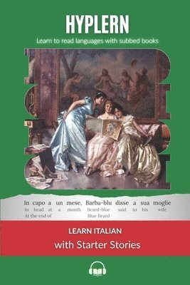 bokomslag Learn Italian with Starter Stories: Interlinear Italian to English