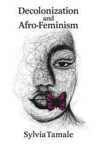 bokomslag Decolonization and Afro-Feminism