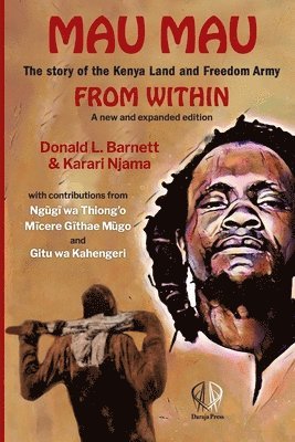 Karari Njama, Donald L. Barnett, Donald L Barnett, Donald L Barnett, Ngugi wa Thiongo - Mau Mau From Within, Häftad