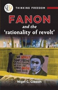 bokomslag Fanon and the Rationality of Revolt