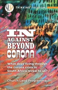 bokomslag In, Against, Beyond, Corona