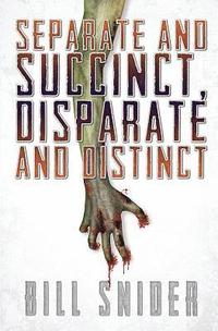 bokomslag Separate and Succinct, Disparate and Distinct