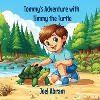 bokomslag Tommy's Adventure with Timmy the Turtle