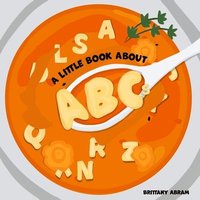 bokomslag A Little Book About ABCs