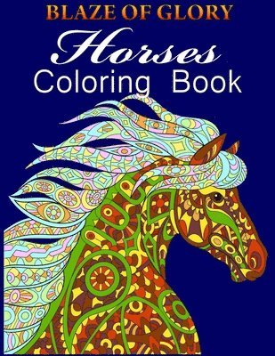 Blaze of Glory Horses Coloring Book 1