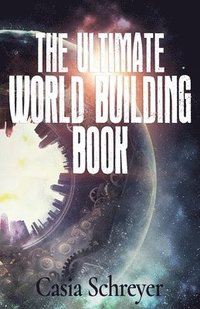 bokomslag The Ultimate World Building Book