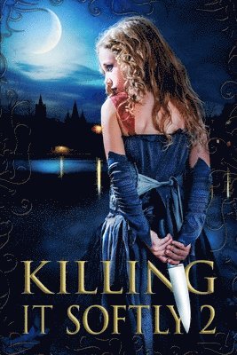 Rachel Caine, Elaine Cunningham, Jennifer Brozek - Killing It Softly 2, Häftad
