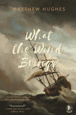 What the Wind Brings 1
