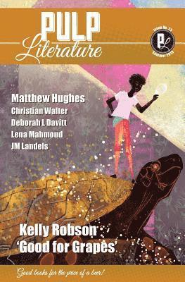 Kelly Robson, Matthew Hughes, Jm Landels - Pulp Literature Summer 2019, Häftad