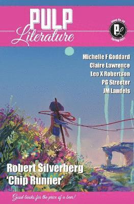 Robert Silverberg, Jm Landels, Mel Anastasiou - Pulp Literature Spring 2021, Häftad