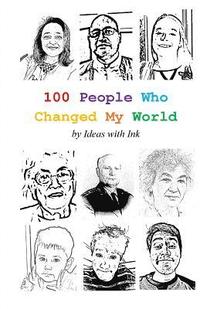 bokomslag 100 People Who Changed My World